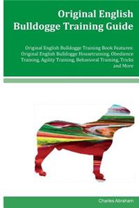 Original English Bulldogge Training Guide Original English Bulldogge Training Book Features