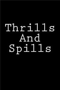 Thrills And Spills