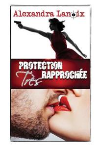 Protection Tr�s Rapproch�e
