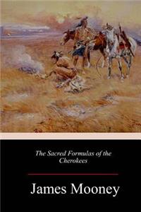 Sacred Formulas of the Cherokees