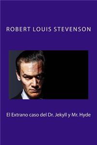 Extrano caso del Dr. Jekyll y Mr. Hyde