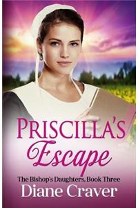 Priscilla's Escape