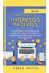 Maestría en ingresos pasivos 2020
