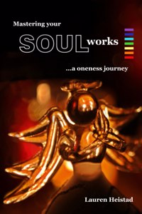 Mastering your SOULworks