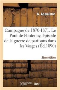 Campagne de 1870-1871. Le Pont de Fontenoy 2e Édition