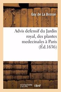 Advis Defensif Du Jardin Royal, Des Plantes Medecinales À Paris