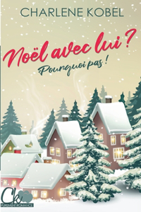 Noël avec lui ? Pourquoi pas !