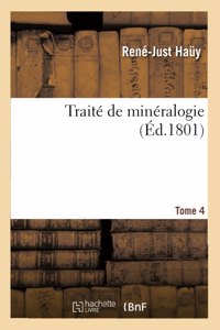 Traité de Minéralogie. Tome 4