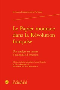 Le Papier-Monnaie Dans La Revolution Francaise