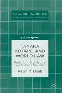 Tanaka Kotaro and World Law