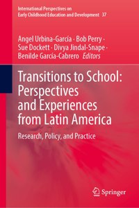 Transitions to School: Perspectives and Experiences from Latin America