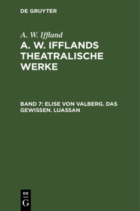 Elise Von Valberg. Das Gewissen. Luassan