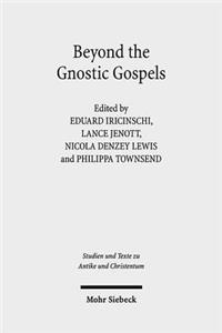 Beyond the Gnostic Gospels