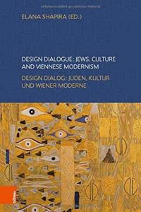 Design Dialogue: Jews, Culture and Viennese Modernism