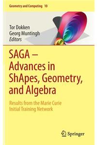 Saga - Advances in Shapes, Geometry, and Algebra