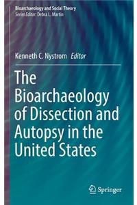 Bioarchaeology of Dissection and Autopsy in the United States