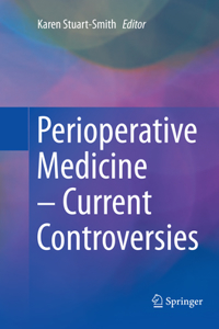 Perioperative Medicine - Current Controversies