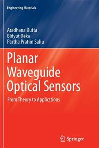 Planar Waveguide Optical Sensors