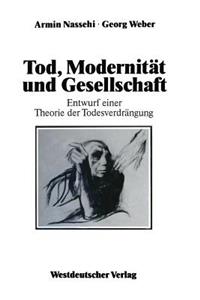 Tod, Modernität Und Gesellschaft