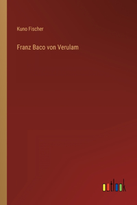 Franz Baco von Verulam