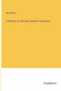 History of Ancient Sanskrit Literature