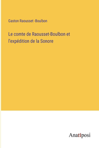 comte de Raousset-Boulbon et l'expédition de la Sonore