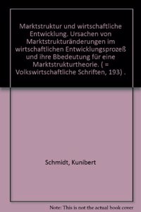 Marktstruktur Und Wirtschaftliche Entwicklung