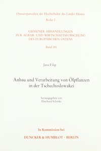 Anbau Und Verarbeitung Von Olpflanzen in Der Tschechoslowakei