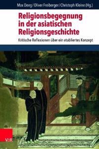 Religionsbegegnung in Der Asiatischen Religionsgeschichte