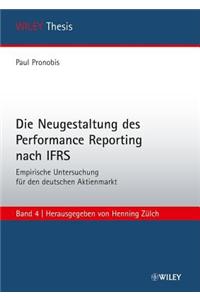 Die Neugestaltung des Performance Reporting nach IFRS