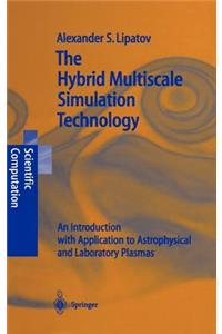 Hybrid Multiscale Simulation Technology