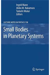 Small Bodies in Planetary Systems