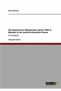 Boykott der Olympischen Spiele 1980 in Moskau in der deutsch-deutschen Presse