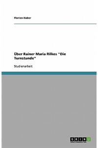 Über Rainer Maria Rilkes 