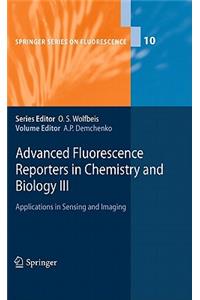 Advanced Fluorescence Reporters in Chemistry and Biology III