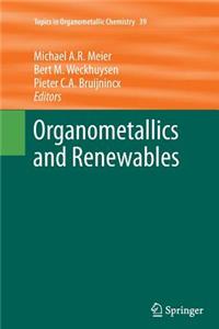 Organometallics and Renewables