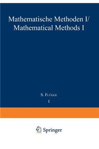 Mathematische Methoden I / Mathematical Methods I