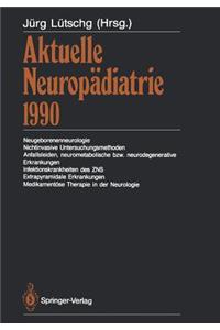 Aktuelle Neuropädiatrie 1990