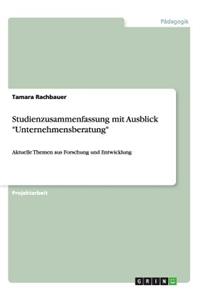 Studienzusammenfassung mit Ausblick Unternehmensberatung