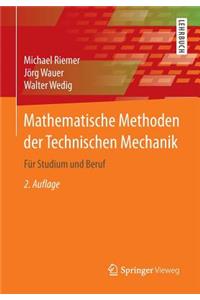 Mathematische Methoden Der Technischen Mechanik