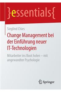 Change Management Bei Der Einführung Neuer It-Technologien