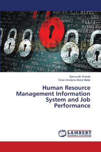 Human Resource Management Information System and Job Performance