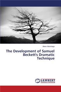 Development of Samuel Beckett's Dramatic Technique