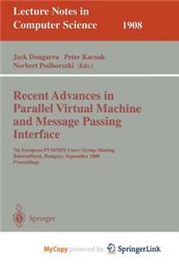 Recent Advances in Parallel Virtual Machine and Message Passing Interface
