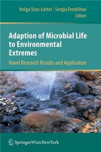 Adaption of Microbial Life to Environmental Extremes