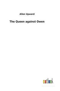 Queen against Owen