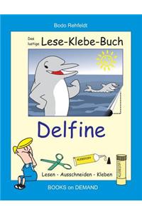 Das lustige Lese-Klebe-Buch Delfine