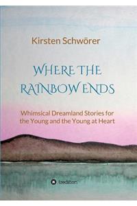 Where the Rainbow ends