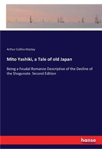 Mito Yashiki, a Tale of old Japan