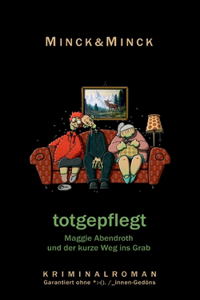 totgepflegt
